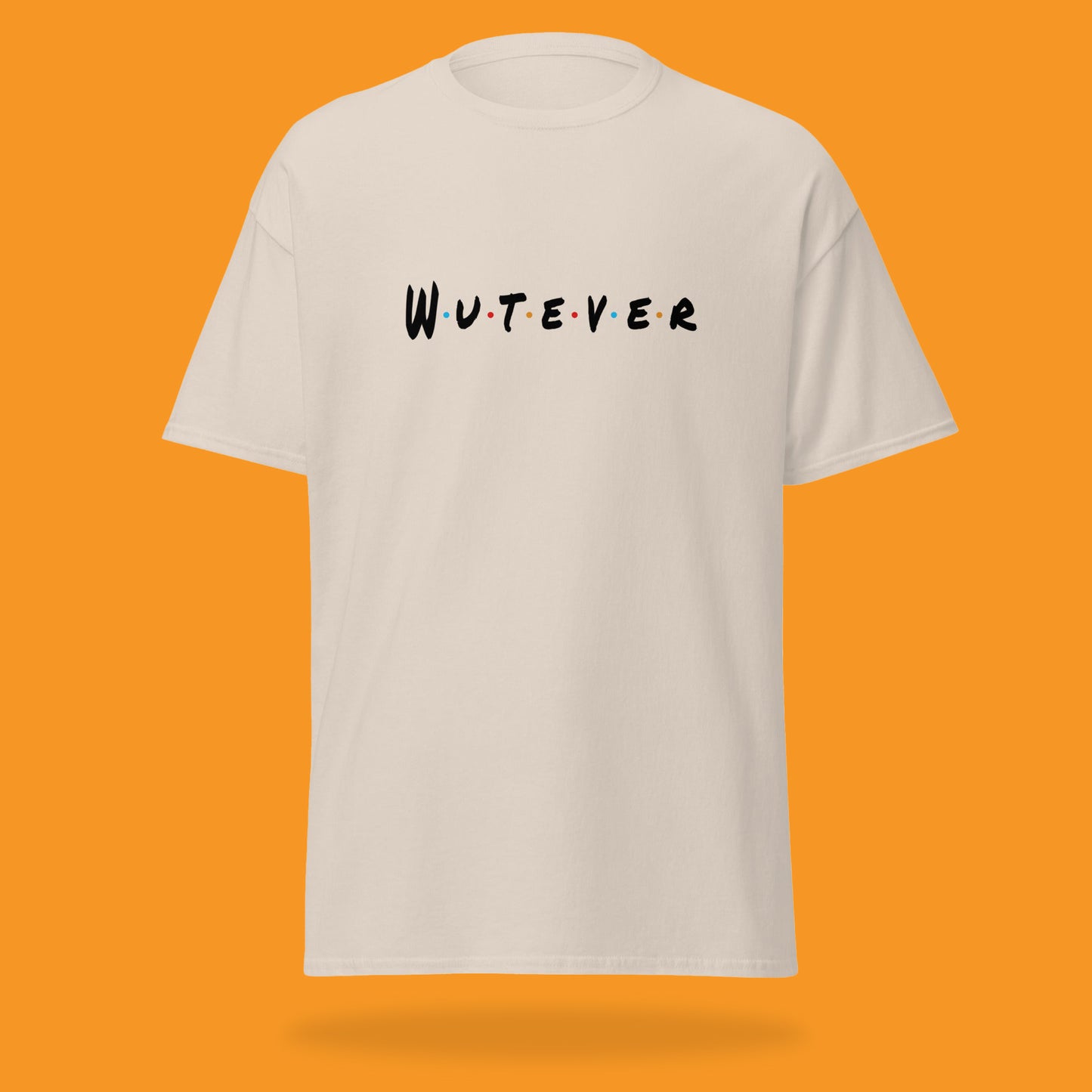 THE ONE ABOUT WUTEVER _ TShirt